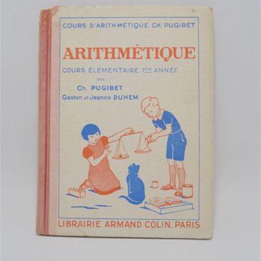 ancien livre ecole arithmétique cours élementaire 1ère année collection cours d arithmétique ch. pugibet